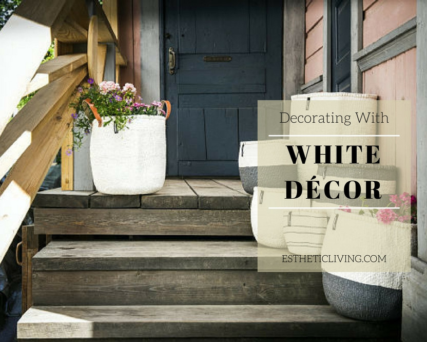 Decorating with White Décor: 5 Luxurious Items To Add to Your Shopping Cart