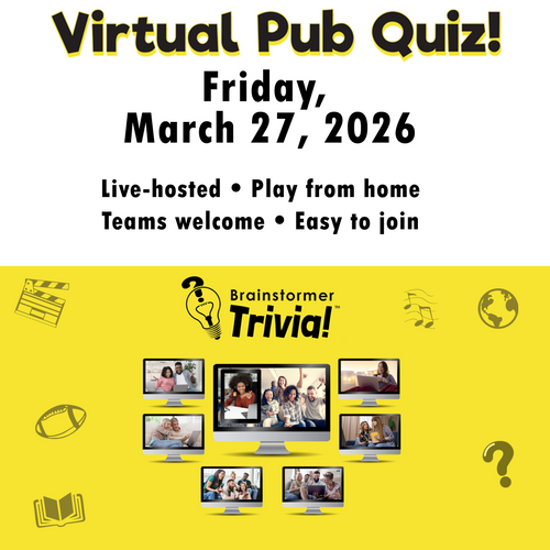 Brainstormer Trivia's Virtual Pub Quiz in Zoom, on Friday, March 27, 2026