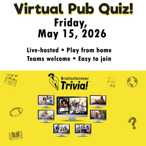 Brainstormer Trivia's Virtual Pub Quiz in Zoom, on Friday, May 15, 2026