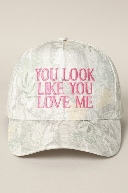 YOU LOOK LIKE YOU LOVE ME CAP