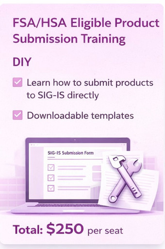 FSA/HSA Eligible Product Submission Training