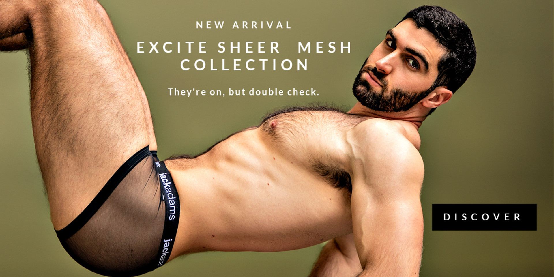 New Arrival. Introducing the Excite Collection for Men