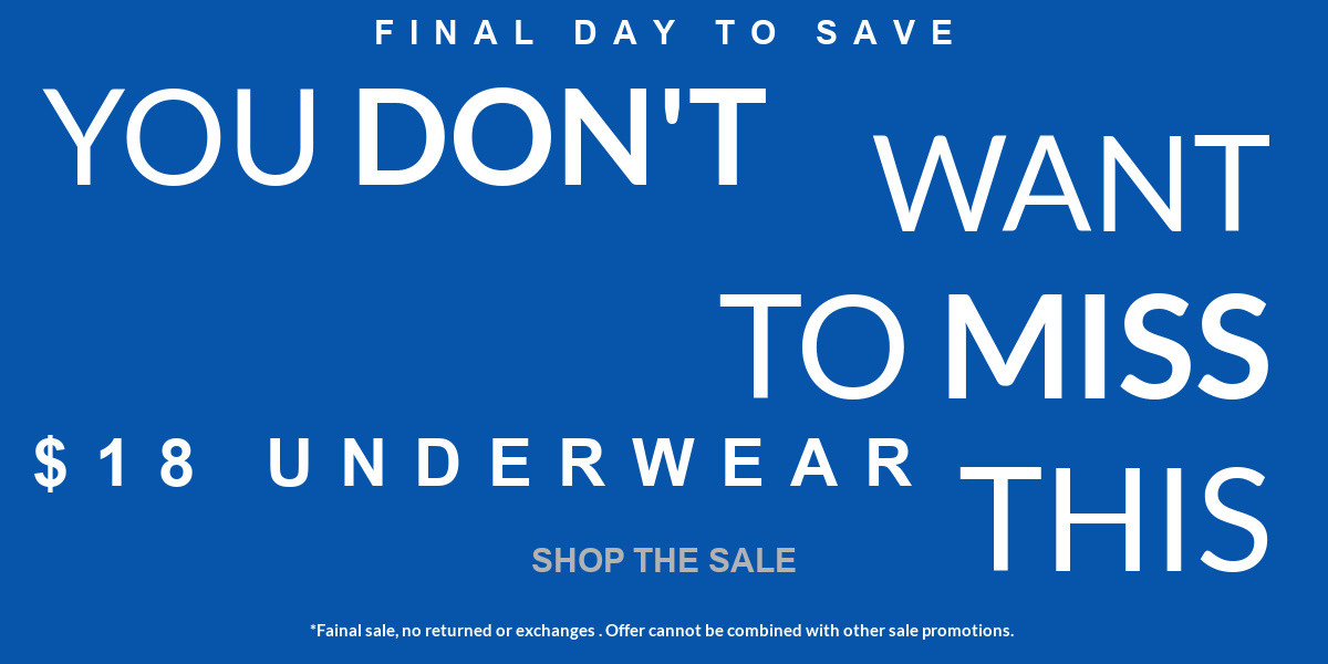 Shop and Save During our We Made To Much $18 Underwear Sale