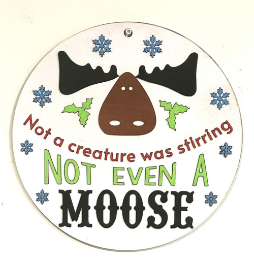 Wall Art - Words of Wisdom / HD-WAWI-146: Not even a Moose - Wall Hanging Panel