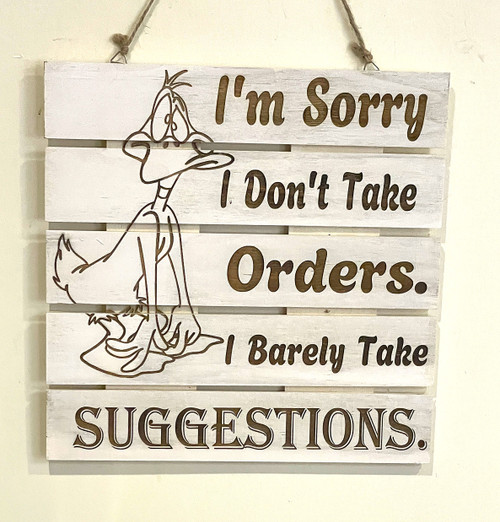 Wall Art - Words of Wisdom / HD-WAWI-1716: I Barely take Suggestions (Natural) - Laser Engraved Panel