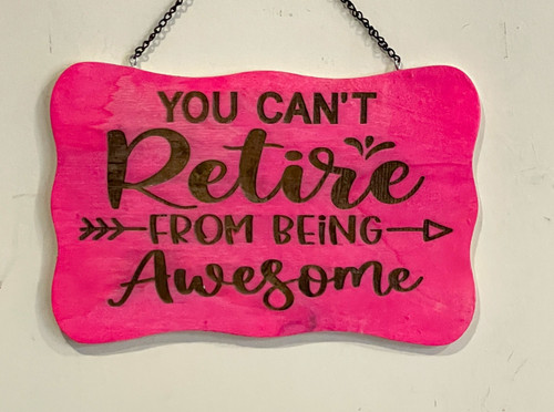 Wall Art - Words of Wisdom / HD-WAWI-1809: You Can't Retire (Natural) - 5-Panel-Sign