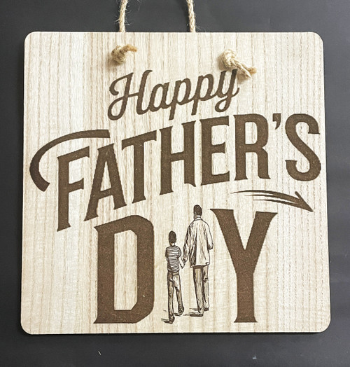 Wall Art - Words of Wisdom / HD-WAWI-9036: Happy Father's Day, Father and Son (Natural) - Laser Engraved Panel