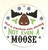 Wall Art - Words of Wisdom / HD-WAWI-146: Not even a Moose - Wall Hanging Panel