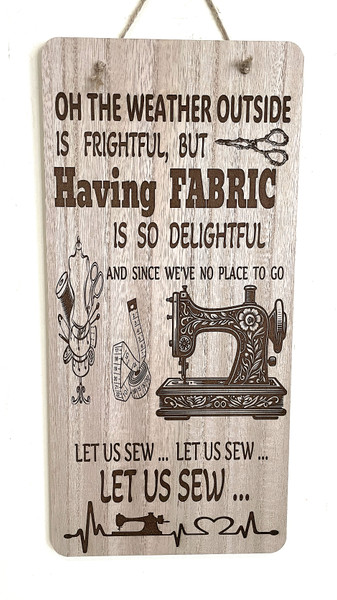 Wall Art - Words of Wisdom / HD-WAWI-1205: Let Us Sew..Let us Sew - Laser Engraved Panel