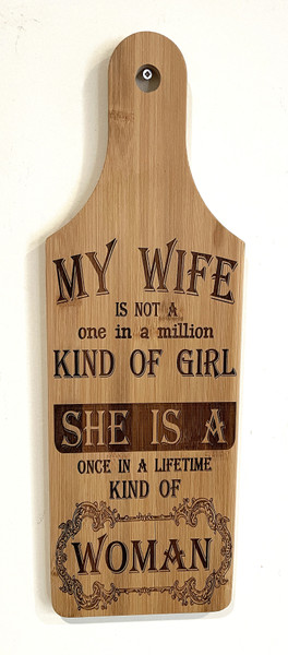 Wall Art - Words of Wisdom / HD-WAWI-1760: My Wife - One in a Lifetime - Laser Engraved Panel