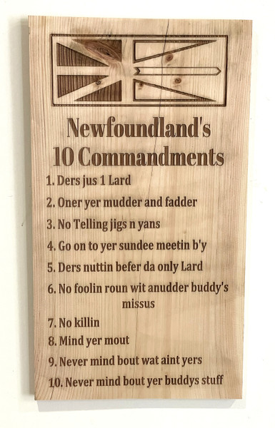 Wall Art - Words of Wisdom / HD-WAWI-1709: Newfoundland's 10 Commandments (Natural) - Laser Engraved Pine Sign