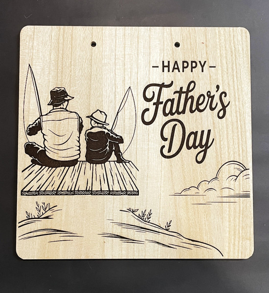 Wall Art - Words of Wisdom / HD-WAWI-9040: Happy Father's Day spent Fishing (Natural) - Laser Engraved Panel