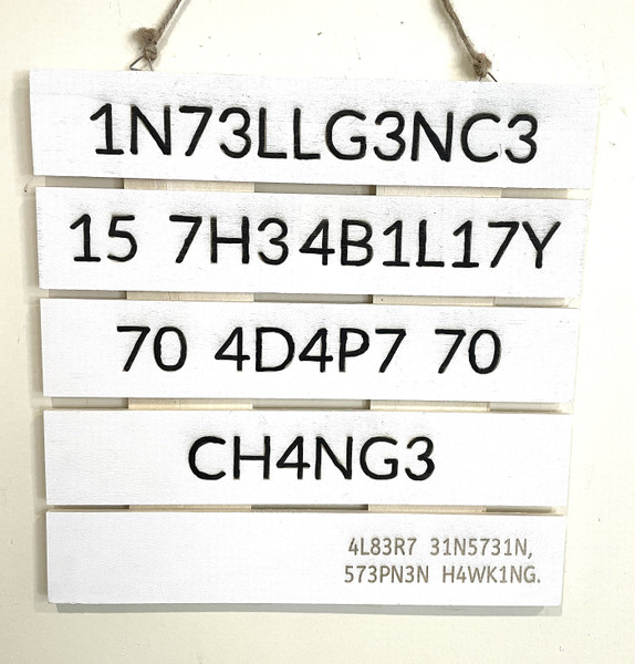 Wall Art - Words of Wisdom / HD-WAWI-1726: Intelligence To Adapt - Laser Engraved Panel