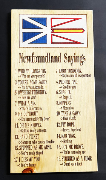 Wall Art - Words of Wisdom / HD-WAWI-1762A: Newfoundland Sayings - New NL Flag (Natural) - Laser Engraved Pine Sign