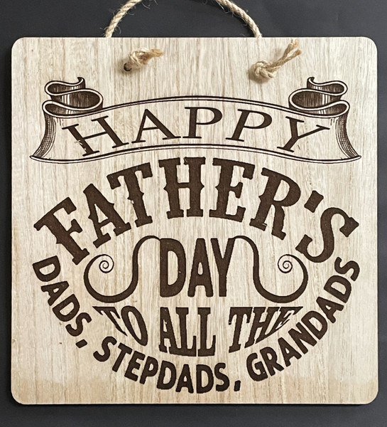 Wall Art - Words of Wisdom / HD-WAWI-9033: Happy Father's / Dad/ Stepdad, and Granddad Day (Natural) - Laser Engraved Panel