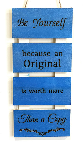 Wall Art - Words of Wisdom / HD-WAWI-1758: Be Yourself (Blue) - Laser Engraved Panel