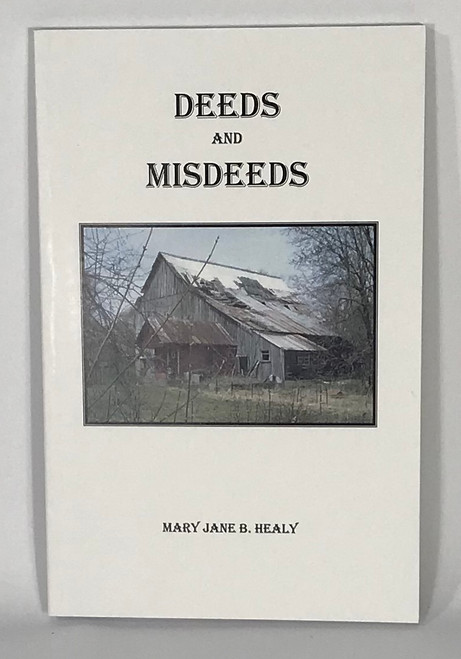 Deeds and Misdeeds Healy