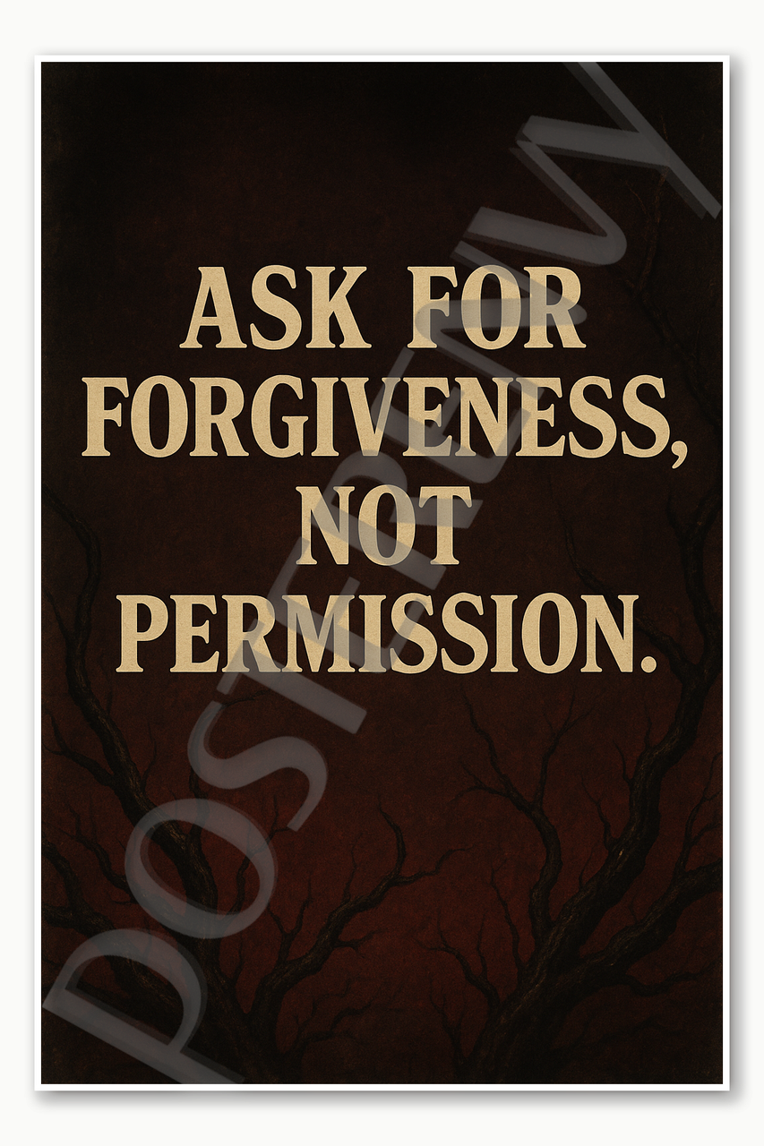 Ask for forgiveness not permission -Stranger Things Poster - 18