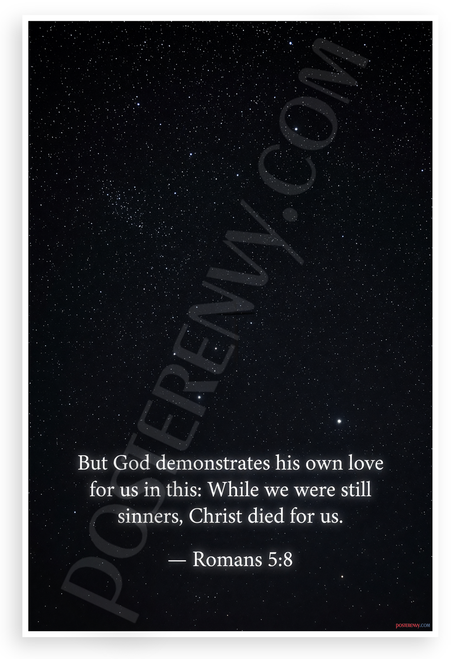 Romans 5:8 'While We Were Still Sinners Christ Died for Us' Inspirational 12x18 US Made Poster