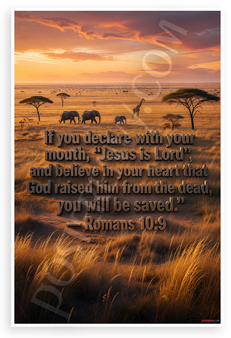 Romans 10:9 'Jesus is Lord' Salvation Quote African Savanna 12x18 US Made Poster