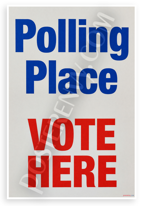 Polling Place Vote Here Election Sign 12x18 US Made Poster