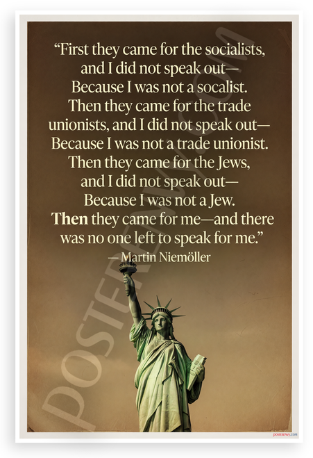 Martin Niemöller 'First They Came' Quote Statue of Liberty 12x18 US Made Poster