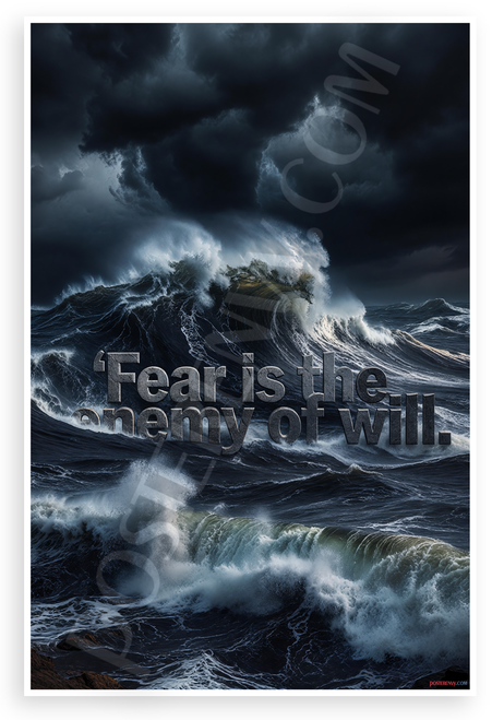 "Fear is the Enemy of Will" Stormy Ocean Waves Inspirational 12x18 US Made Poster