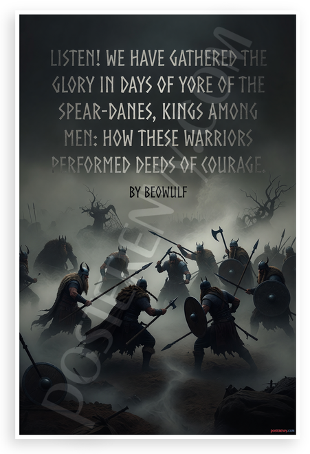 Beowulf 'Listen We Have Gathered the Glory' Spear-Danes Quote 12x18 US Made Poster