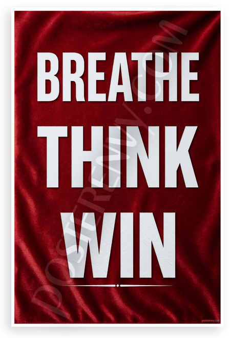Breathe Think Win Motivational Quote Red Velvet 12x18 US Made Poster