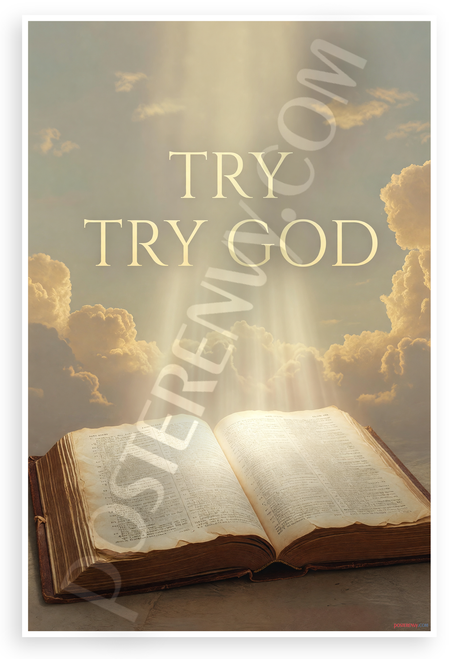 Try God Sacred Bible Religious Inspirational 12x18 US Made Poster