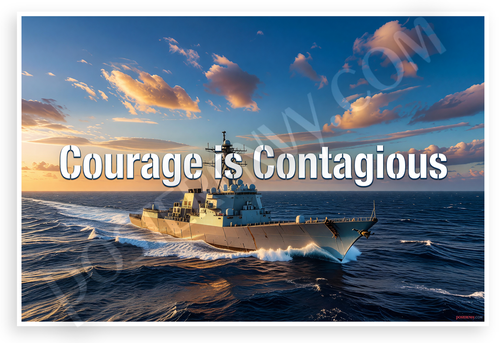 Courage is Contagious Navy Ship Motivational 12"x18" US Made Poster