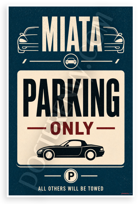 Miata Parking Only Retro Metal Sign Style 12x18 US Made Poster