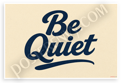 Be Quiet Vintage 1950s Style Library 12"x18" US Made Poster
