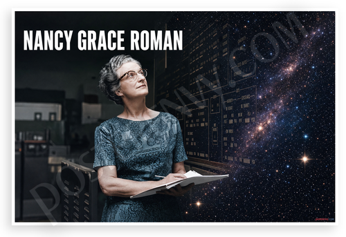 Nancy Grace Roman Astronomer Space Science 12"x18" US Made Poster