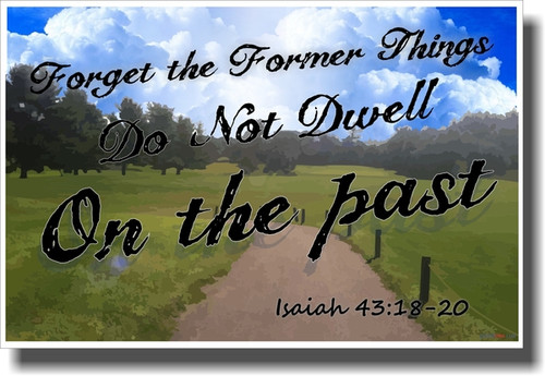 Forget The Former Things - NEW Religion Poster