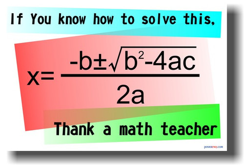 If You Can Solve This Quadratic Equation Thank a Math Teacher