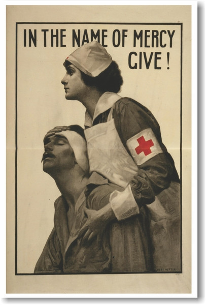 In the Name of Mercy Give - Red Cross - NEW Vintage WW2 Reprint Poster
