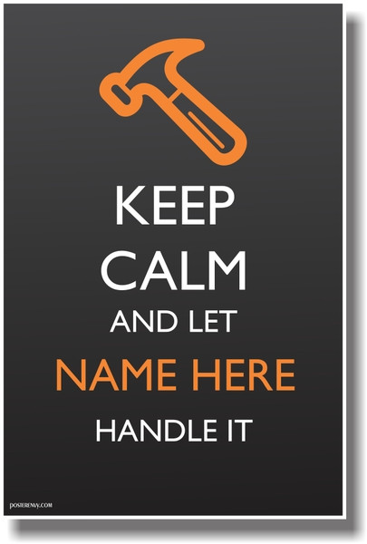 PosterEnvy - Keep Calm - Carpenter's Tool Hammer - Custom Poster
