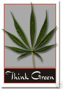 Think Green - Marijuana leaf