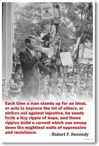 Robert F. Kennedy - Each Time A Man Stands Up - NEW Famous Person Poster