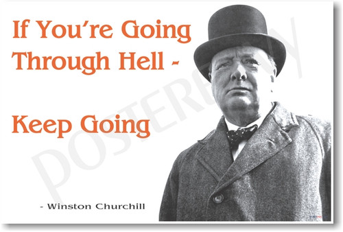 Winston Churchill - If Youre Going Through Hell - NEW Famous Person Poster