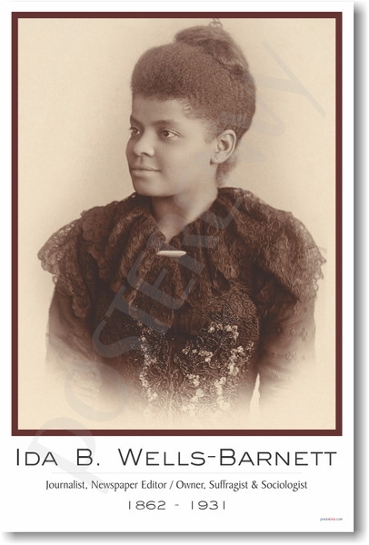 Ida B Wells-Barnett - NEW Famous Person Poster