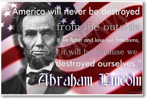 America Will Never Be Destroyed - Abraham Lincoln - NEW Famous Person Poster