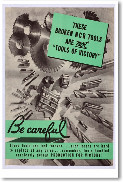 Be Careful - These Broken NCR Tools Are NOT Tools of Victory - NEW Vintage Reprint Poster