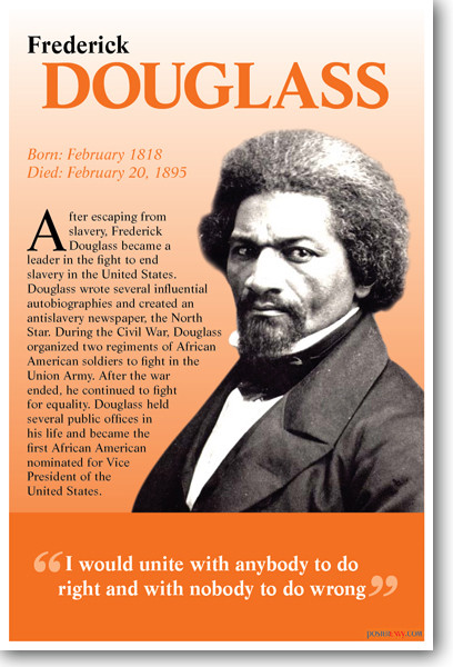 Frederick Douglass - I Would Unite With Anybody To Do Right