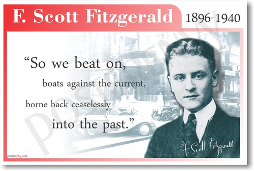 F. Scott Fitzgerald - So We Beat On Boats Against the Current Borne Back Ceaselessly Into the Past