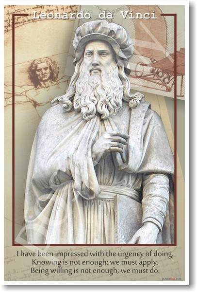 Leonardo Da Vinci - "We Must Do" - NEW Classroom Science Motivational POSTER