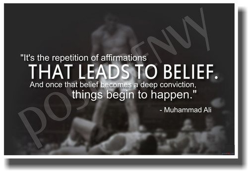 It's the Repetition of Affirmations that Leads to Belief 2 - Boxer Muhammad Ali - NEW Classroom Motivational Poster (cm824)