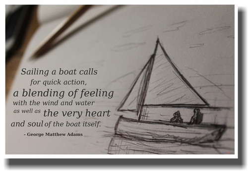 Sailing Sailors Sailing a Boat - George Matthew Adams quote - NEW Classroom Motivational PosterEnvy Poster