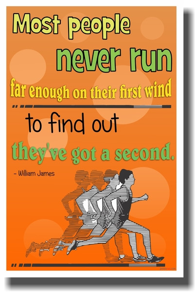 Runner Racing - Most People Never Run Far Enough on Their First Wind to Find Out They've Got A Second - NEW Classroom Motivational PosterEnvy Poster 